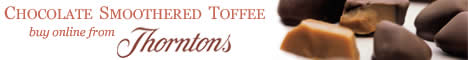 Thorntons Chocolates & Confectionary ~ The Leading Name in British Chocolate Since 1911